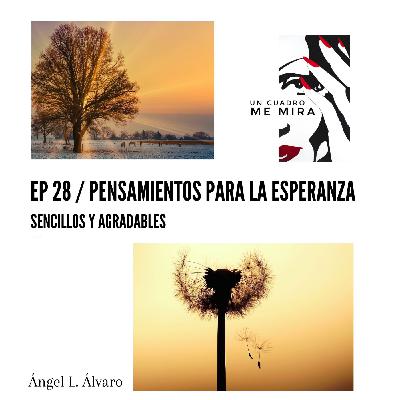 Pensamientos para la Esperanza. Sencillos y Agradables. Episodio extra.
