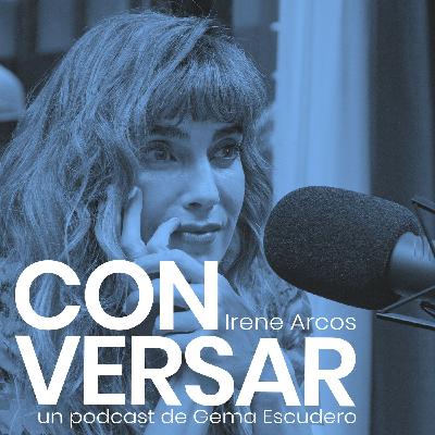 15. CONVERSAR. Irene Arcos