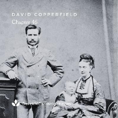 David Copperfield - Chapter 46
