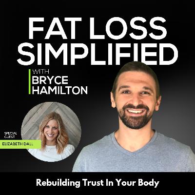 156 | Rebuilding Trust In Your Body with Elizabeth Dall