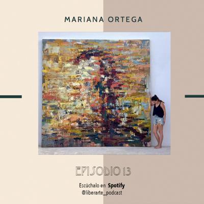Episodio 13. Mariana Ortega