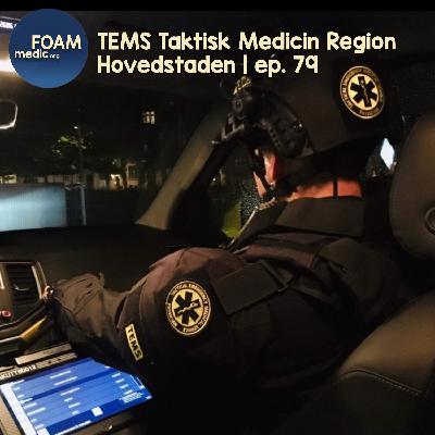 TEMS – Taktisk Medicin Region Hovedstaden | ep. 79