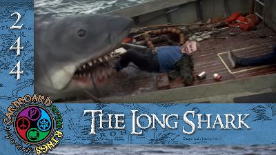 Episode 244 - The Long Shark