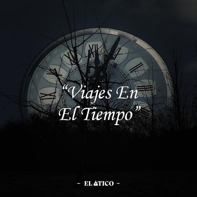 VIAJEROS EN EL TIEMPO