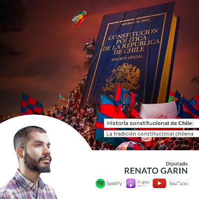 Episodio 62 - Historia Constitucional de Chile: la tradición constitucional chilena con Juan Luis Ossa