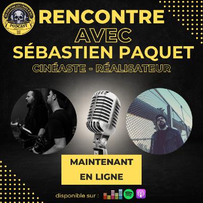 Sébastien PAQUET - Le rêve Américain d'un cinéaste French Touch