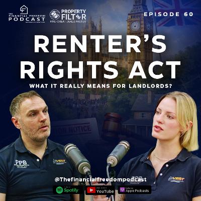 Episode 60: The Renters’ Rights Act, What it really means for landlords?