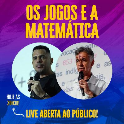 OS JOGOS E A MATEMÁTICA