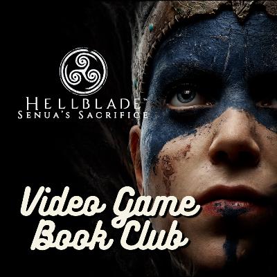 Focus, Senua, Focus! - Hellblade: Senua's Sacrifice - Video Game Book Club July 2025 Focus, Senua, Focus! - Hellblade: Senua's Sacrifice - Video Game Book Club July 2025