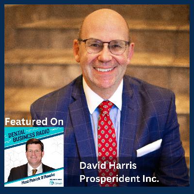 David Harris, Prosperident Inc. David Harris, Prosperident Inc.