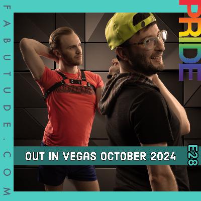EP 28 | Out in Vegas October 2024 - Las Vegas PRIDE