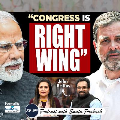 EP-390 | John Brittas on Kerala Model, Hindutva Politics, Congress, Communism & Malayalam Cinema EP-390 | John Brittas on Kerala Model, Hindutva Politics, Congress, Communism & Malayalam Cinema