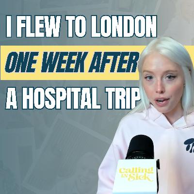 How to Travel with a Chronic Illness During a Flare-Up (My London Trip)