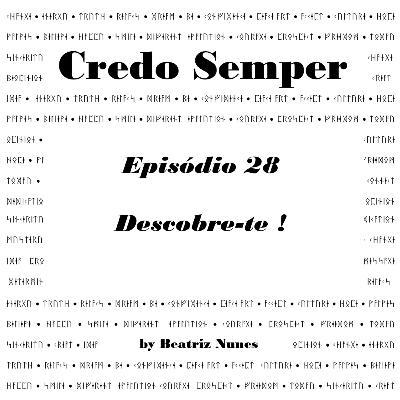 Episódio 28 : Descobre-te !