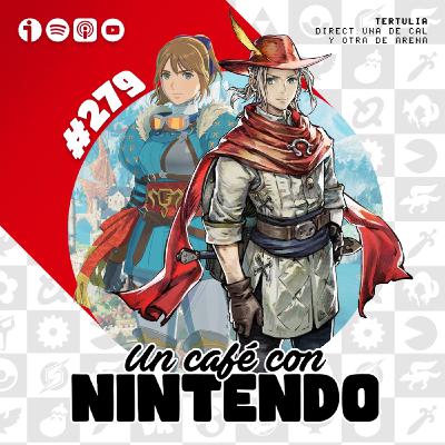 Podcast #279 | Nintendo Direct: una de cal y otra de arena