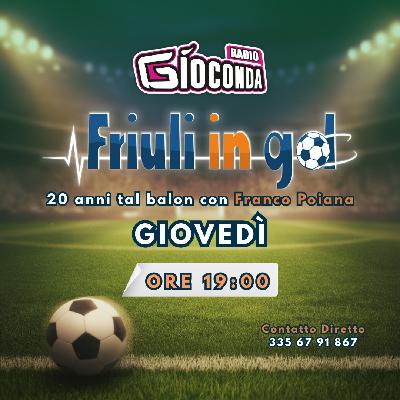 Friuli in Gol Giovedì ore 19:00