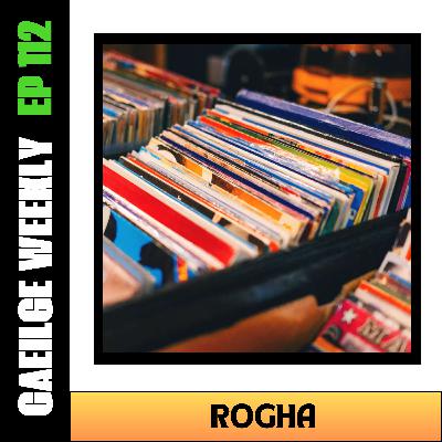 #112: Rogha (NÍOS SIMPLÍ)