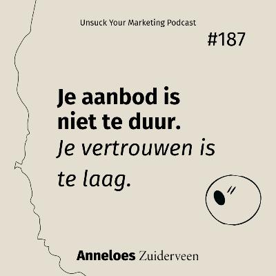Je aanbod is niet te duur. Je vertrouwen is te laag #187