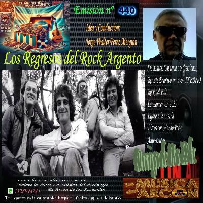 El Arcon del Rock Argento - Emision nº 440 - Los Regresos parte 1