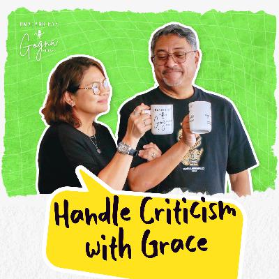 S11E23: Handle Criticism with Grace