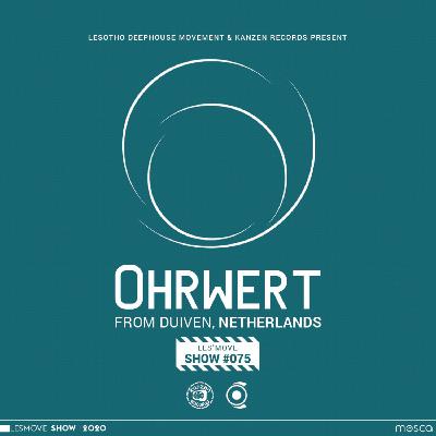 LesMove - shOw #075 Guestmix by Ohrwert[All Ohrwert] (Duiven, Netherlands)