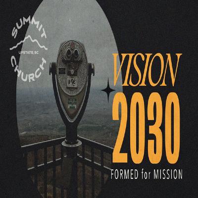 8/17/25 - Kyle Cayton - Vision 2030