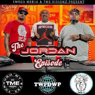 Ep.23 TME Visionz & Top Floor Tattoo - The "Jordan" episode