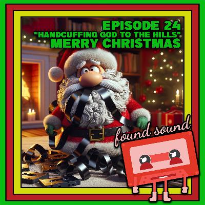 Handcuffing God to the Hills - Merry Christmas
