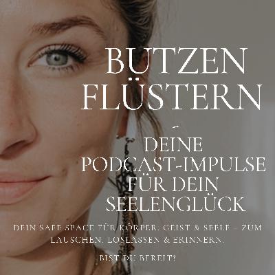 BUTZENFLÜSTERN – Dein Weg ist geführt