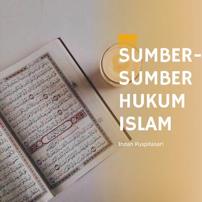 Sumber-Sumber Hukum Islam