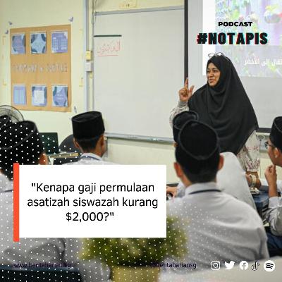 "Kenapa gaji permulaan asatizah kurang $2,000?"