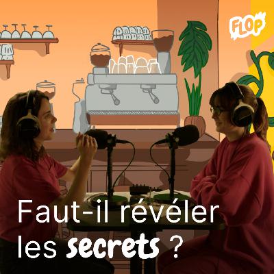 Faut-il révéler les secrets ? | Les secrets (1/2) Faut-il révéler les secrets ? | Les secrets (1/2)