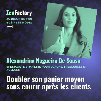 #09 – Doubler son panier moyen sans courir après les clients – Avec Alexandrina de Sousa