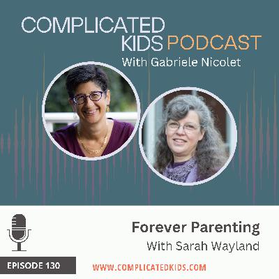Forever Parenting with Sarah Wayland