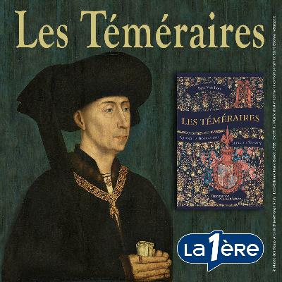 Les Téméraires. Quand la Bourgogne défiait l'Europe - Episode 2