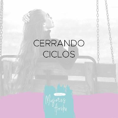 Cerrando Ciclos - T1-E4