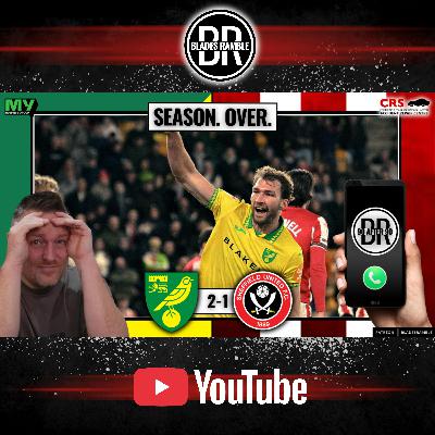 🎙️⚔️ 90 AFTER 90 | SEASON DONE | NORWICH CITY 2-1 SHEFFIELD UNITED ⚔️🎙️