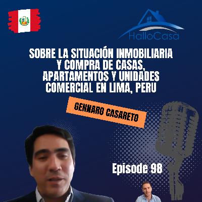 #98 - Sobre la situación Inmobiliaria y compra de casas, apartamentos y unidades comercial en Lima, Peru #98 - Sobre la situación Inmobiliaria y compra de casas, apartamentos y unidades comercial en Lima, Peru