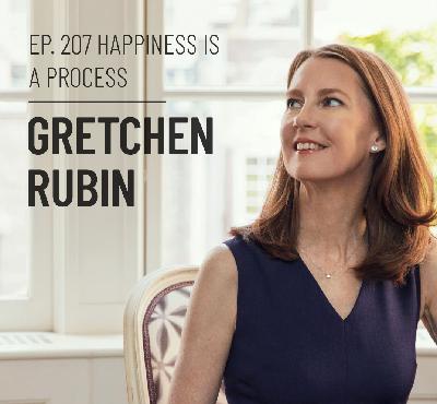 Ep. 207 | Do What You Love and Get Paid with Gretchen Rubin