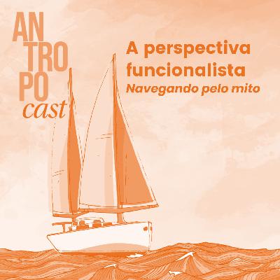 46. Mito: a perspectiva funcionalista
