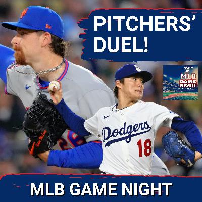 MLB GAME NIGHT: Yoshinobu Yamamoto & Nolan McLean DOMINATE for Los Angeles Dodgers & New York Mets!