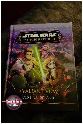 386: Book Review: Star Wars 'The High Republic: A Valiant Vow'
