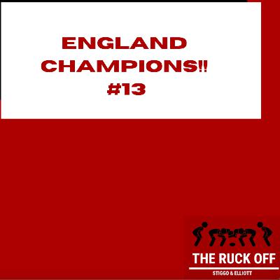 England Champions!! - The Ruck Off #13 England Champions!! - The Ruck Off #13