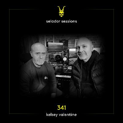 Selador Sessions 341 | Kelsey Valentine