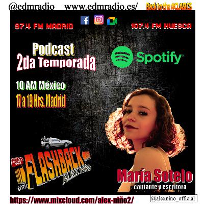 Entrevista a María sotelo cantante y poetisa de España en Flashback por EDM Radio con Alex Niño Entrevista a María sotelo cantante y poetisa de España en Flashback por EDM Radio con Alex Niño