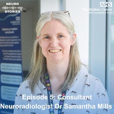 S3 Episode 5: Consultant Neuroradiologist Dr Samantha Mills