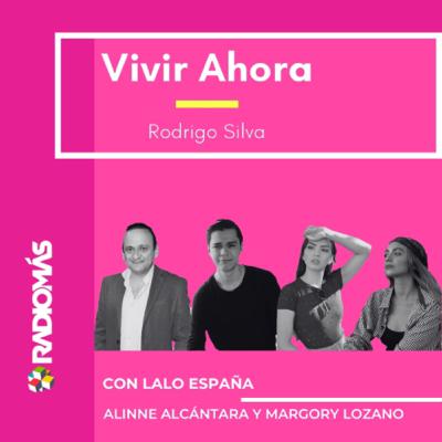 Vivir Ahora con Lalo España, Margory Lozano y Alinne Alcántara.