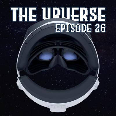 Ep.26 - PSVR2 One Year Later Ep.26 - PSVR2 One Year Later