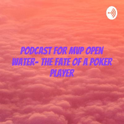 Подкаст для MVP open water-судьба игрока в покер