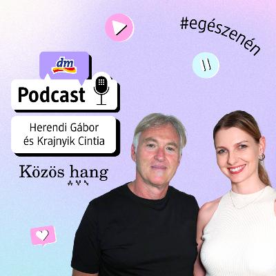 Herendi Gábor a Közös hang – #egészenén podcastban